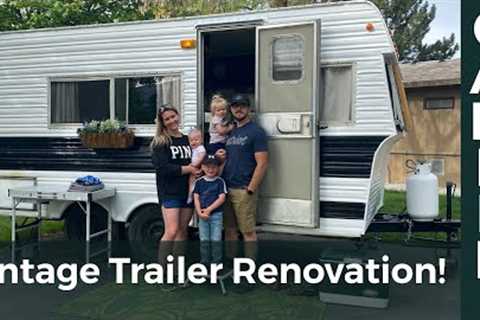 Vintage Trailer Renovation! — Full Overview Video