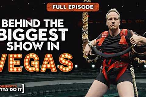 Mike Rowe: How This EPIC Show In Vegas Works (Le Reve) | FULL EPISODE | Somebody's Gotta Do It