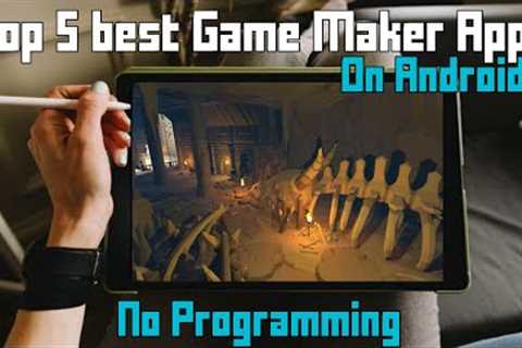 Top 5 best game maker app for android