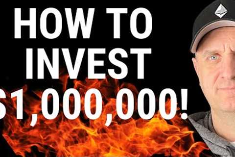 How To Invest a $1,000,000! {Secret Strategies &amp; Stocks To Buy Now For Those Huge Amounts Of..