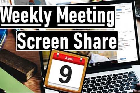 Weekly Meeting Screen Share - April 9th, 2023
