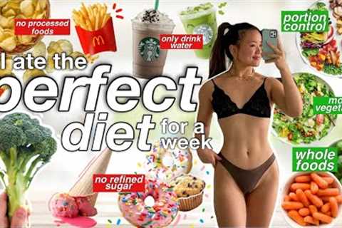 I Ate the PERFECT DIET for a Week | did I lose weight? | calories, macros, recipes + more