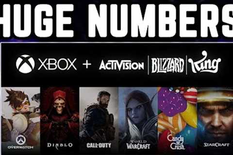 Xbox will have CRAZY Numbers With the Activision Blizzard Acquisition