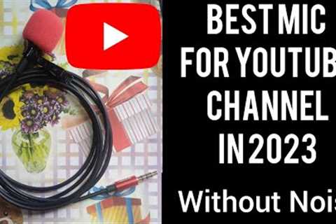 Best Mic For YouTube Channel | Budget Microphone For Mobile Video Upload in 2023