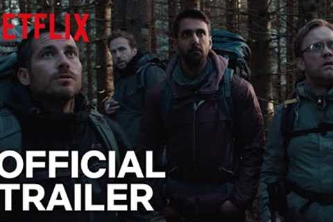 The Ritual | Official Trailer [HD] | Netflix