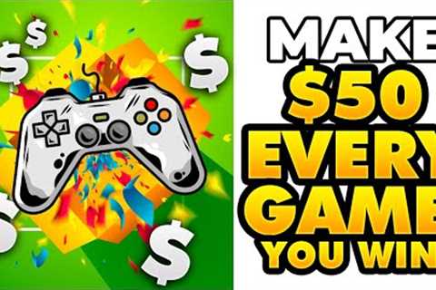 Earn $50 Per Game You Win! Win Games &amp; Make Money | Earn Money By Playing Video Games