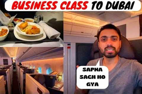 First Time Traveling in BUSINESS CLASS | Delhi to Dubai