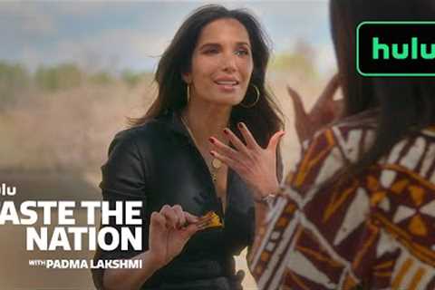 Taste the Nation with Padma Lakshmi Season 2 | Official Trailer | Hulu