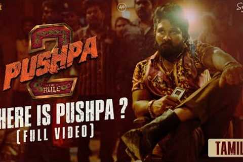 Where is Pushpa? | Pushpa 2 - The Rule 🔥 | Tamil | Allu Arjun | Sukumar | Rashmika | Fahadh Faasil