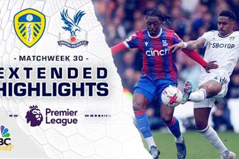 Leeds United v. Crystal Palace | PREMIER LEAGUE HIGHLIGHTS | 4/9/2023 | NBC Sports