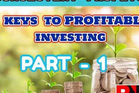 5 KEYS TO PROFITABLE INVESTING IN STOCK MARKET PART 1