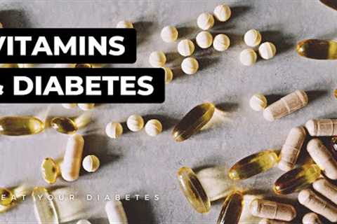 The 2 Vitamins You Should Never Take If You Have Diabetes