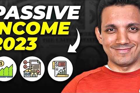7 SMART Passive Income Ideas for 2023
