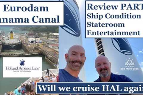 Eurodam So Caribbean / Panama Canal Review PART 1 - Ship, Signature Suite &amp; Entertainment!