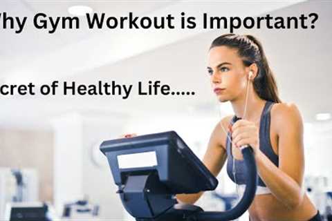 Secret of Healthy Life || Importance of Gym Workout || Physical Fitness || Caring Hub