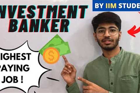 What is Investment banking ? | How can we become and investment banker ? | Highest paying job 2021