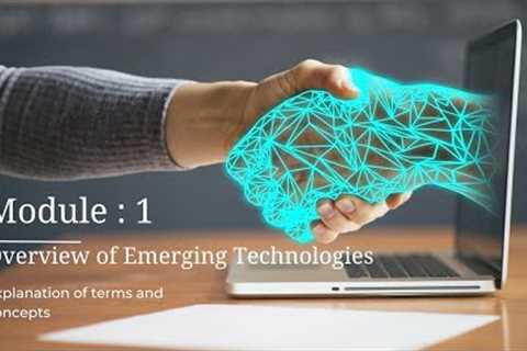Terms and concept of emerging technologies | Module : 1| Overview of Emerging Technologies