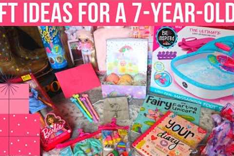 WHAT I GOT MY 7 YEAR OLD FOR HER BIRTHDAY || Gifts Ideas for a 7 Year Old Girl