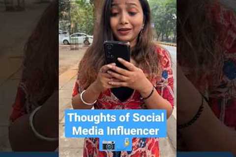 Thoughts Of Every Social Media Influencer 📷🤳 #shorts #viral