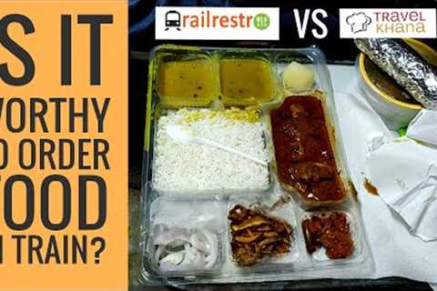 Railrestro Vs Travel Khana Review. How to Order Food in Train at your Seat. Bhutan To Patna Train.