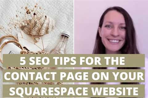 5 SEO tips for the contact page on your Squarespace website | SQUARESPACE SEO