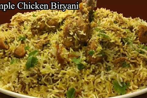 Simple Chicken Biryani/ Chicken Biryani Recipe /by the great chef.