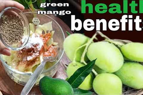Health Benefits Of Raw Mangoes - green mango for weight loss &amp; skin