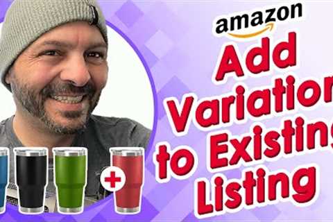 Add New Children to Existing Parentage - Amazon Listing Guide for Beginners