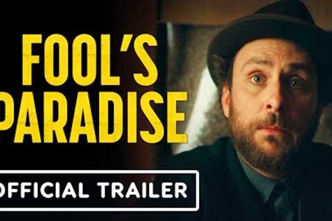 Fool's Paradise - Official Trailer (2023) Charlie Day, Ken Jeong, Jason Sudeikis