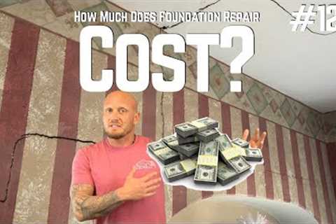 What is the Cost of Foundation Repair - Tip of the Day #129