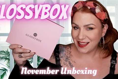 UNBOXING GLOSSYBOX NOVEMBER 2022 BEAUTY SUBSCRIPTION BOX