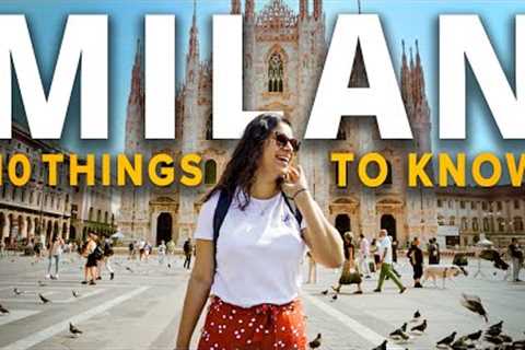 Milan, Italy 10 Things You Should Know Before Travelling in 2022