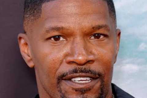 How We Know about Jamie Foxx's Sudden Hospitalization