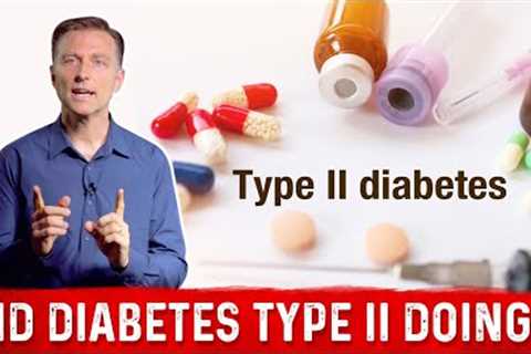 Type 2 Diabetes Cure With Two Things – Dr. Berg
