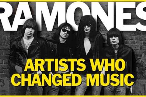 Ramones: Artists Who Changed Music