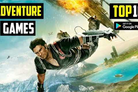 Top 10 Best ADVENTURE Games for Android 2023 | HIGH GRAPHICS (Offline)