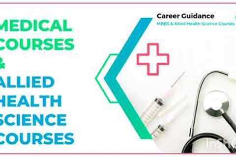 Career Guidance for XII Students in Medical &amp; Allied Health Science Courses | Tamilnadu | All..
