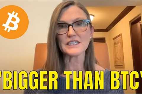 Most Don't Know What Is Coming... | Cathie Wood Bitcoin Prediction