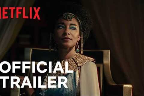 Queen Cleopatra | Official Trailer | Netflix