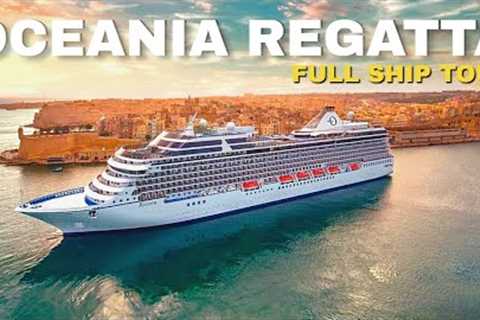 Oceania Regatta | Full Ship Walkthrough Tour &amp; Review 4K | Oceania Cruises