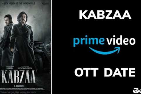 Kabza OTT Release Date | Kabza Movie Ott Release Date | Amazon Prime Video 😥