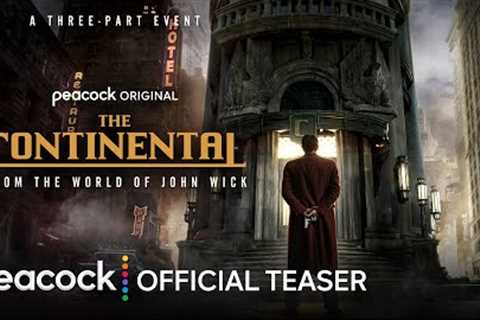 The Continental: From the World of John Wick | Official Teaser | Peacock Original