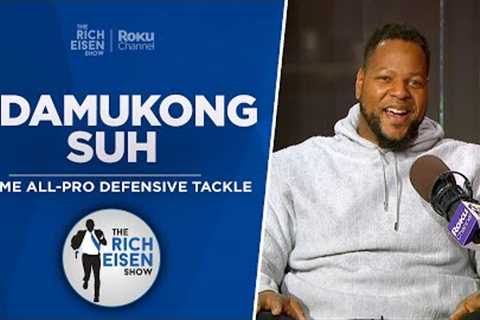 Ndamukong Suh Talks Retirement, Brady, Hurts, Lamar &amp; More with Rich Eisen | Full Interview