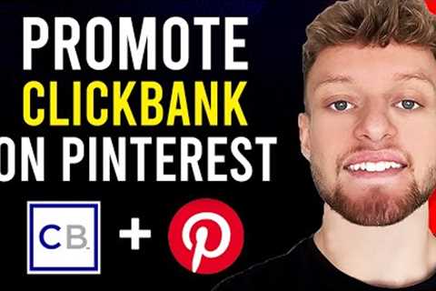 Make Money Promoting ClickBank Products on Pinterest (Step By Step)