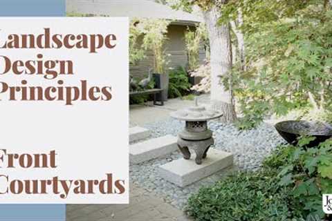 Landscape Design Principles | Front Courtyards