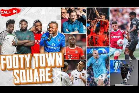FOOTY TOWN SQUARE (LIVE CALL IN SHOW FT. Tox, Godfrey, Miracle &amp; Karibi)