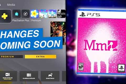 Lots of PS Plus Changes &amp; Updates. | This PlayStation Developer Is Moving On. - [LTPS #565]