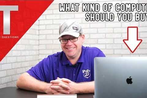 What Kind of Computer Should You Buy Getting into Information Technology?