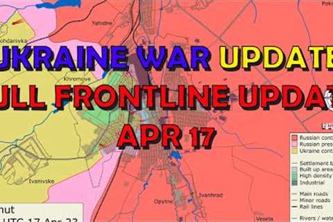Ukraine War Update (20230417): Full Frontline Update