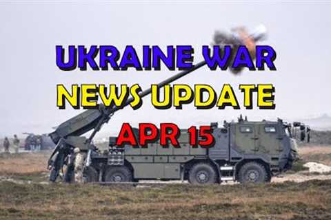 Ukraine War Update NEWS (20230415): Bumper Overnight &amp; Other News (Too many rants)